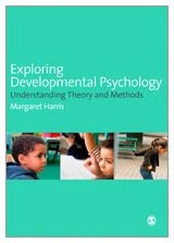 Exploring Developmental Psychology: Understanding Theory and Methods