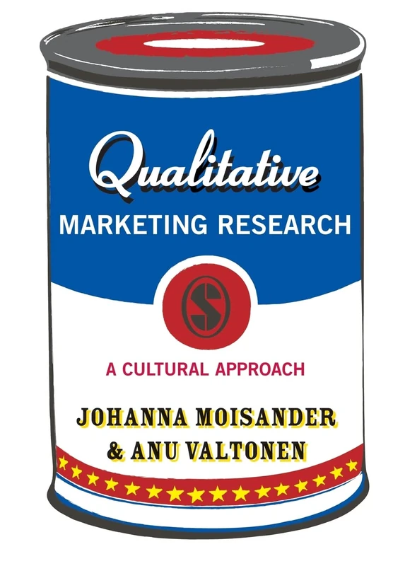 Qualitative Marketing Research: A Cultural Approach (Introducing Qualitative Methods Series)