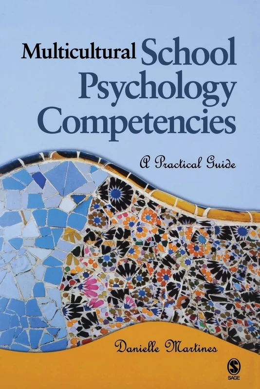 Multicultural School Psychology Competencies: A Practical Guide