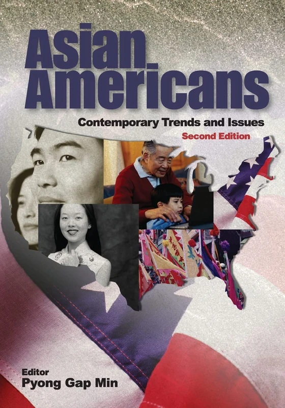 Asian Americans: Contemporary Trends and Issues