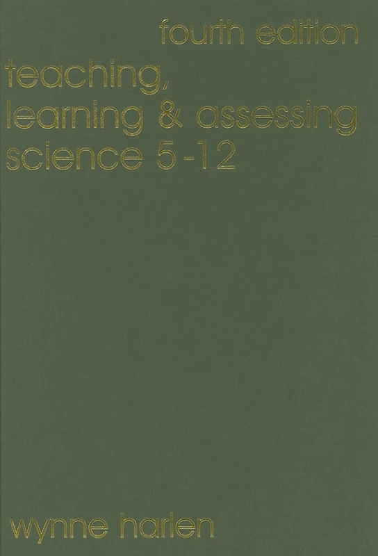 Sage Publications Teaching, Learning and Assessing Science 5-12