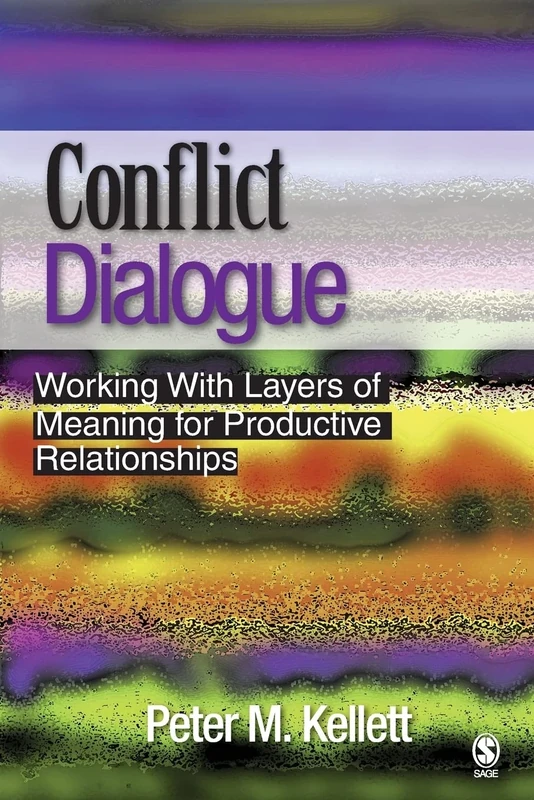 Conflict Dialogue: Working With Layers of Meaning for Productive Relationships - Image 1
