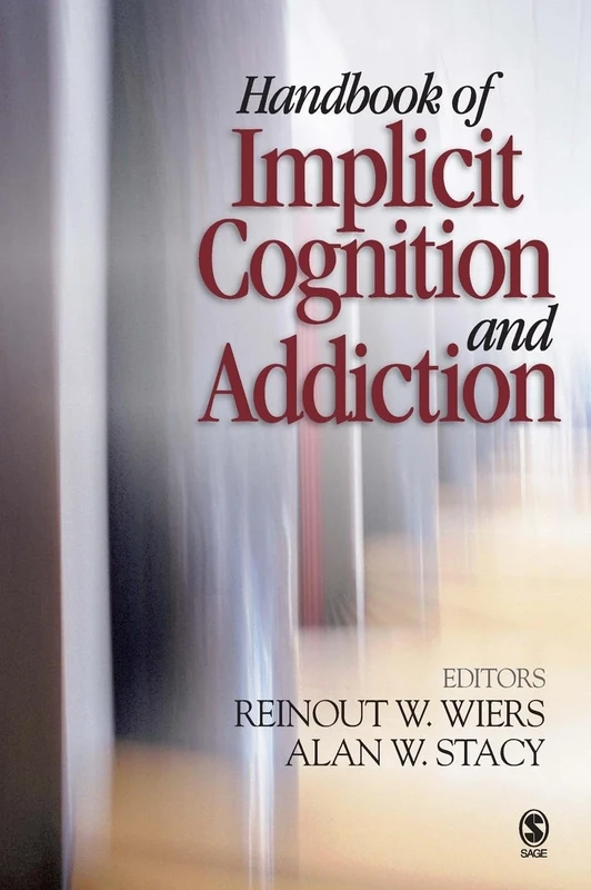 Handbook of Implicit Cognition and Addiction - Image 1