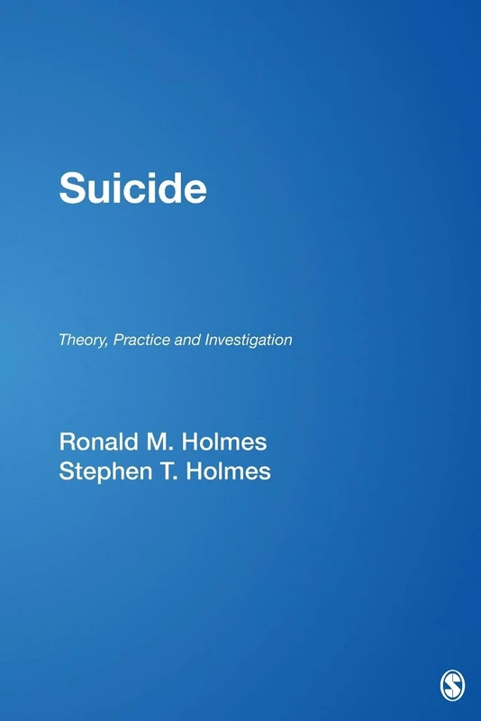 Suicide: Theory, Practice and Investigation