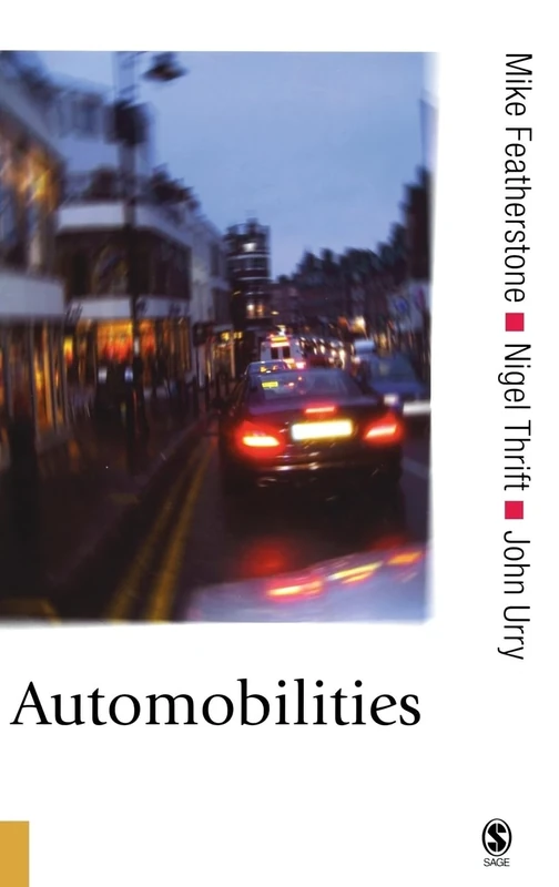 Automobilities (Published in association with Theory, Culture & Society)