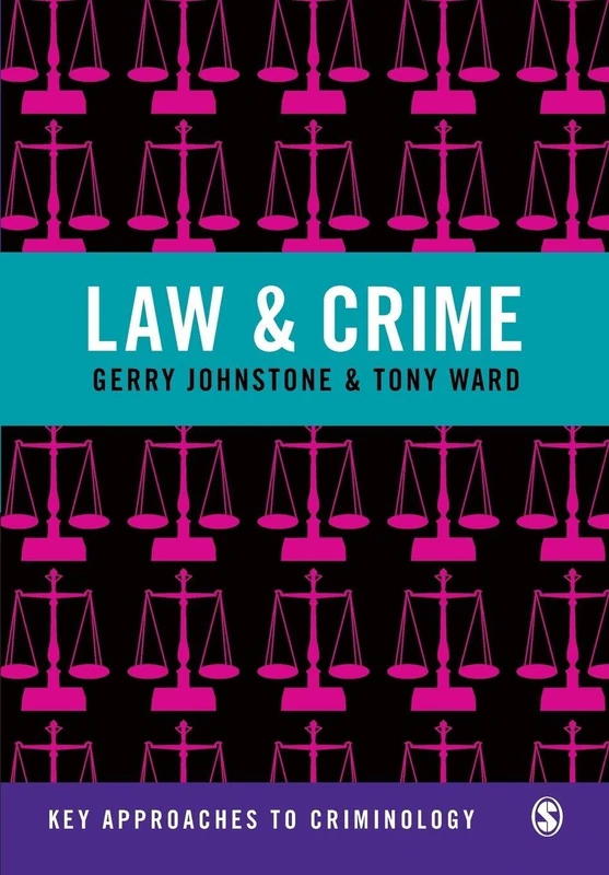 Law and Crime (Key Approaches to Criminology)