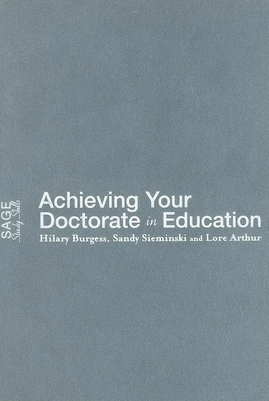 Achieving Your Doctorate in Education (Published in association with The Open University)