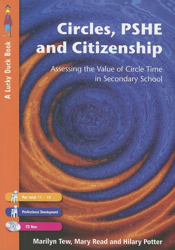 Circles, PSHE and Citizenship: Assessing the Value of Circle Time in Secondary School (Lucky Duck Books)