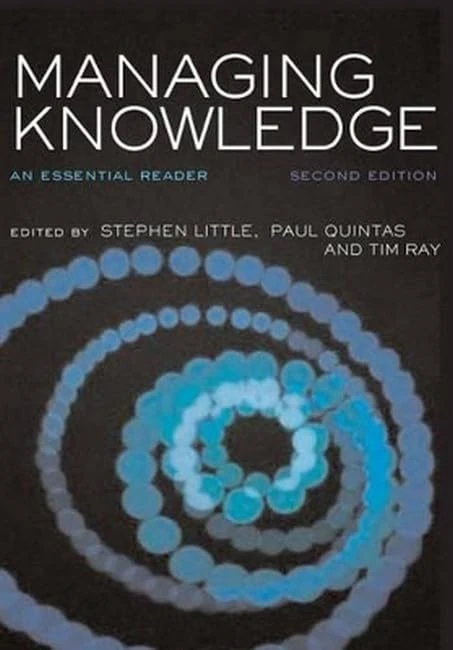 Managing Knowledge: An Essential Reader (Published in association with The Open University)