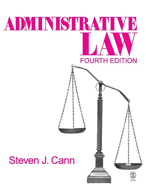 Administrative Law (Administrative Law (Sage Publications))