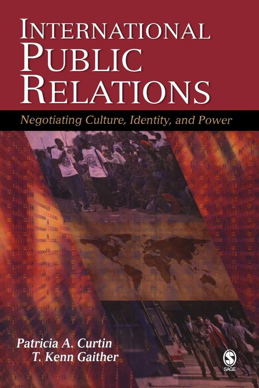 International Public Relations: Negotiating Culture, Identity, and Power