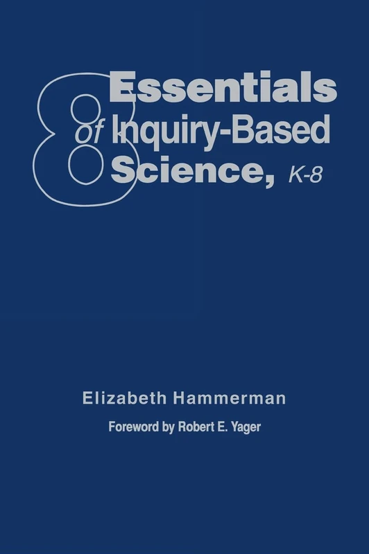 Eight Essentials of Inquiry-Based Science, K-8 - Image 1