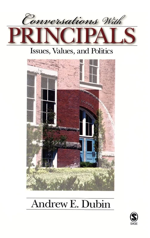 Conversations With Principals: Issues, Values, and Politics