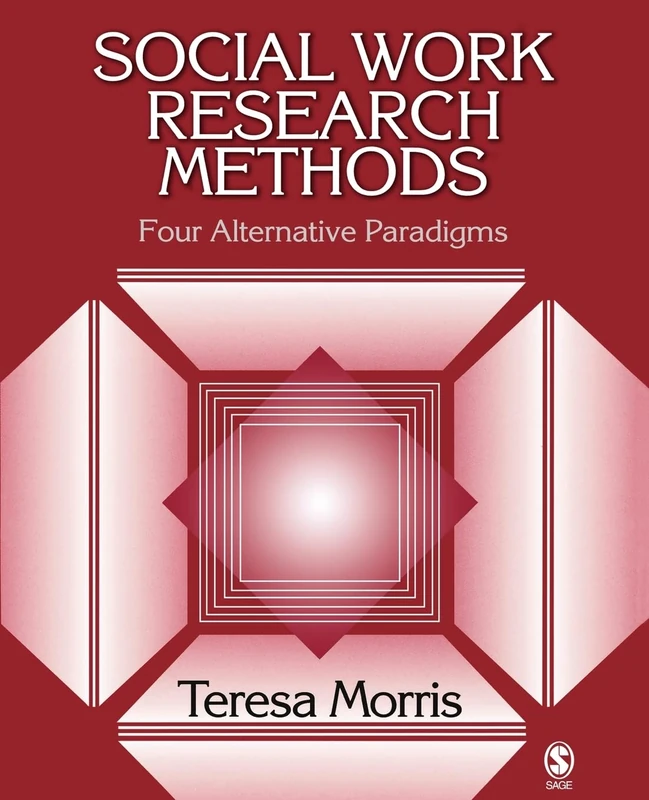 Social Work Research Methods: Four Alternative Paradigms