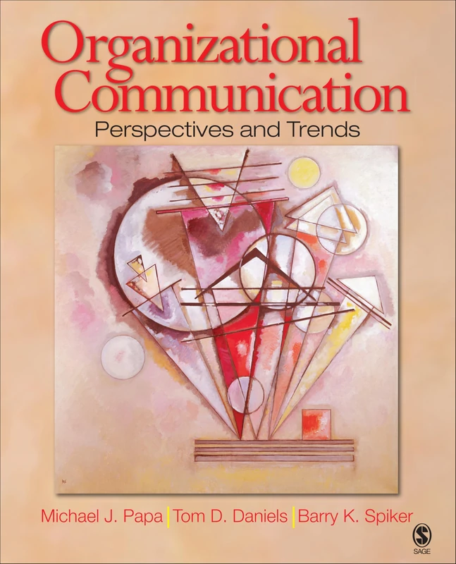 Sage Organizational Communication: Perspectives and Trends
