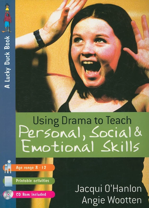 Using Drama to Teach Personal, Social and Emotional Skills (Lucky Duck Books)