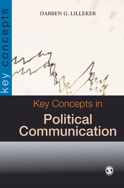 Key Concepts in Political Communication: 1 (SAGE Key Concepts series) - Image 1