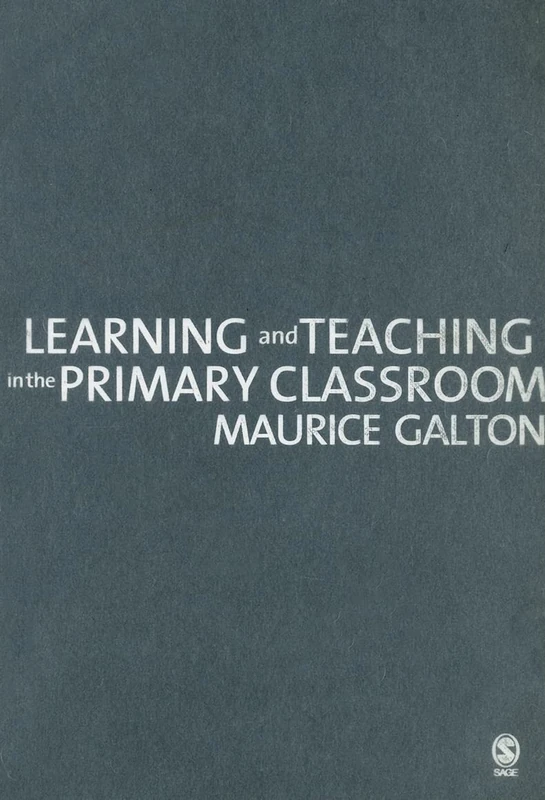 Learning and Teaching in the Primary Classroom