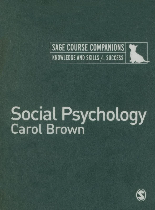 Social Psychology (Sage Course Companions)