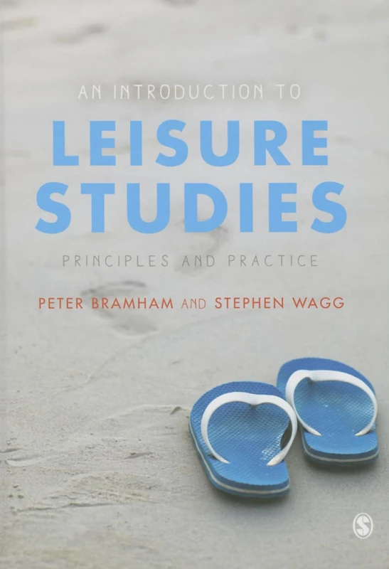 An Introduction to Leisure Studies: Principles and Practice