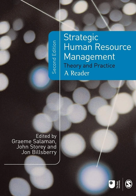 Strategic Human Resource Management, Second Edition: Theory and Practice (Published in association with The Open University)