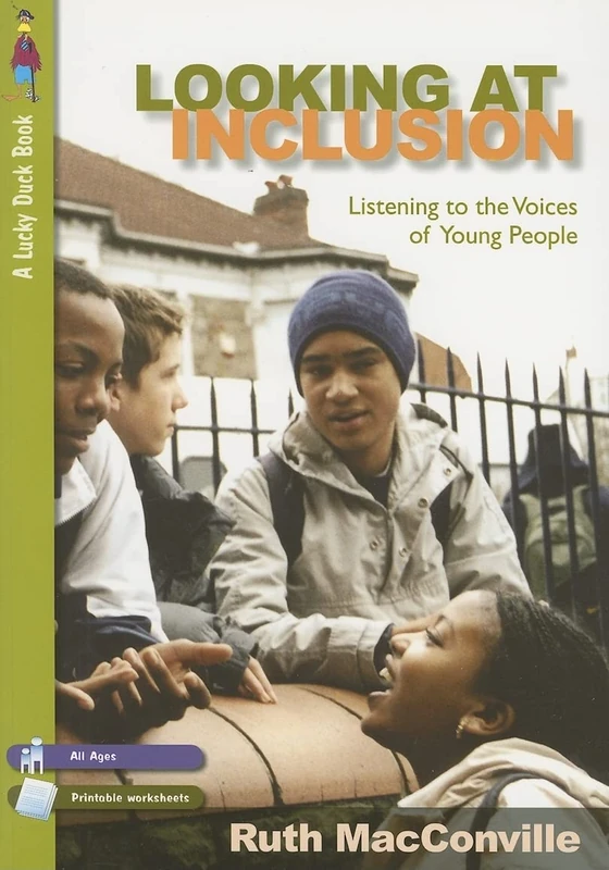Looking at Inclusion: Listening to the Voices of Young People (Lucky Duck Books)