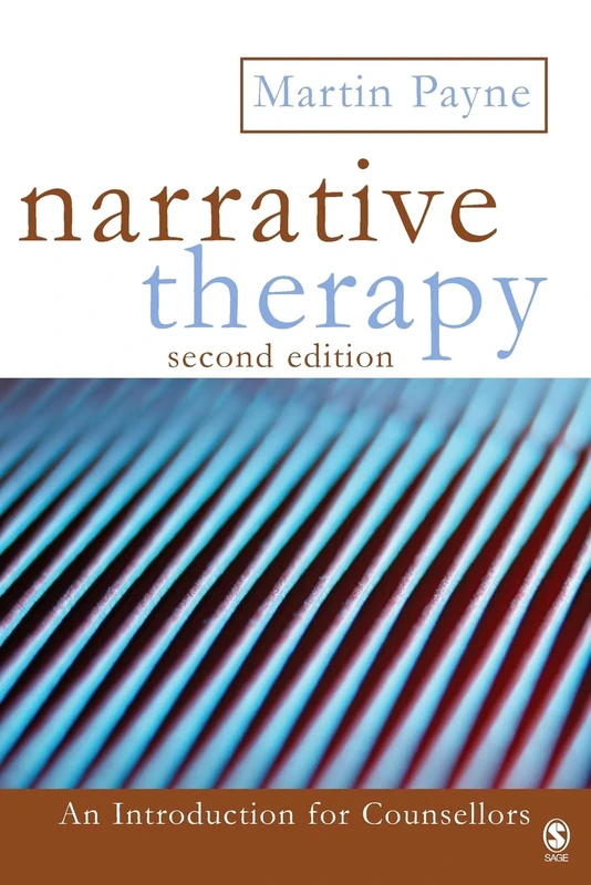 Narrative Therapy, Second Edition: A Introduction For Counsellors