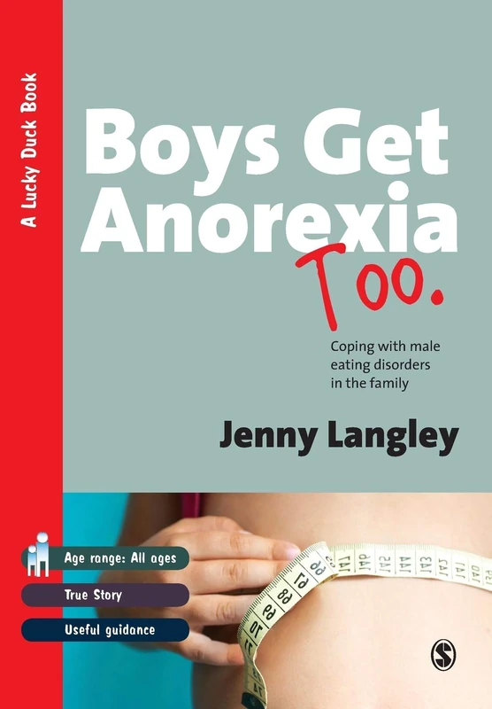 Boys Get Anorexia Too: Coping with Male Eating Disorders in the Family (Lucky Duck Books)