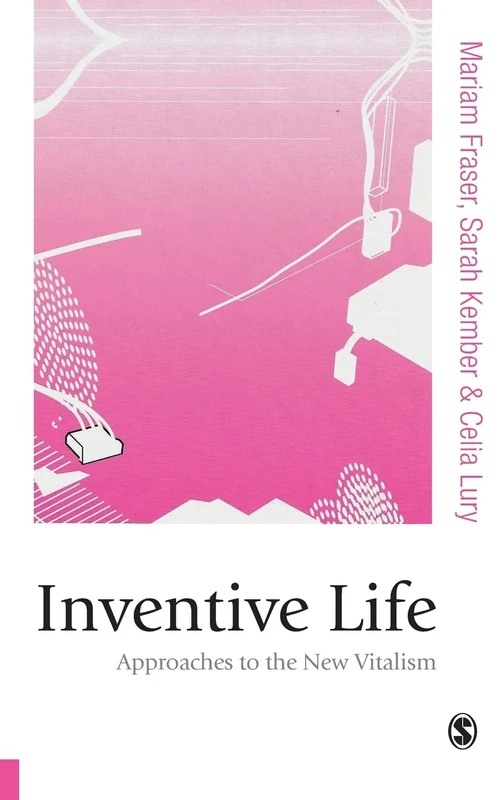 Inventive Life: Approaches to the New Vitalism: 1 (Published in association with Theory, Culture & Society)