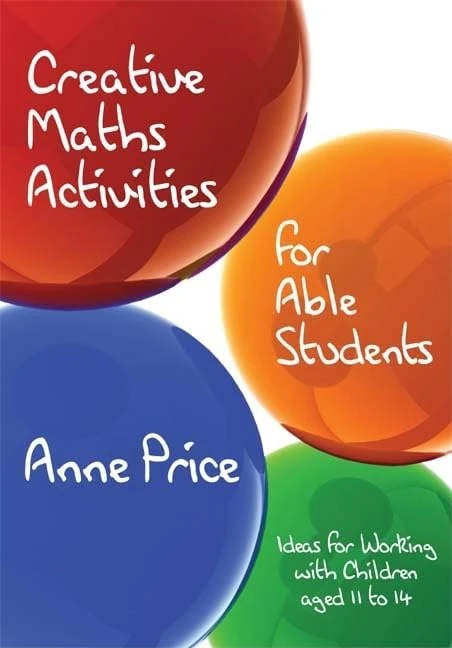 Creative Maths Activities for Able Students: Ideas for Working with Children Aged 11 to 14 - Image 1