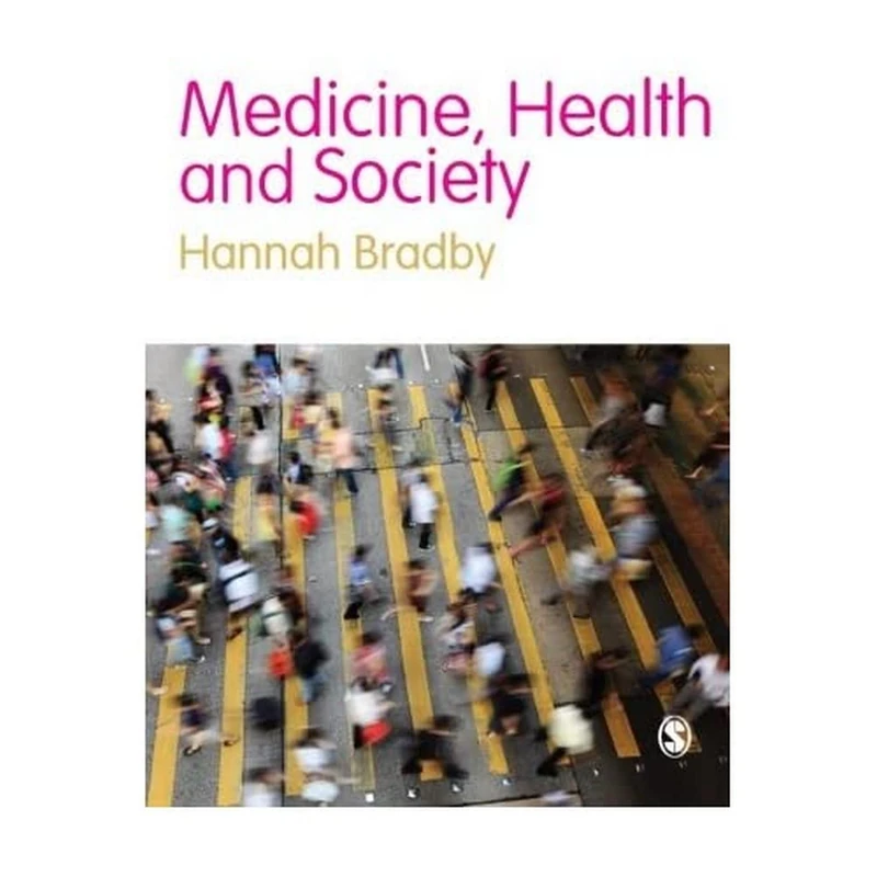 Medicine, Health and Society