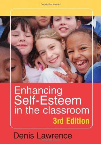 Sage Publications - Enhancing Self-esteem in the Classroom
