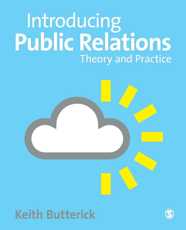 Introducing Public Relations: Theory And Practice