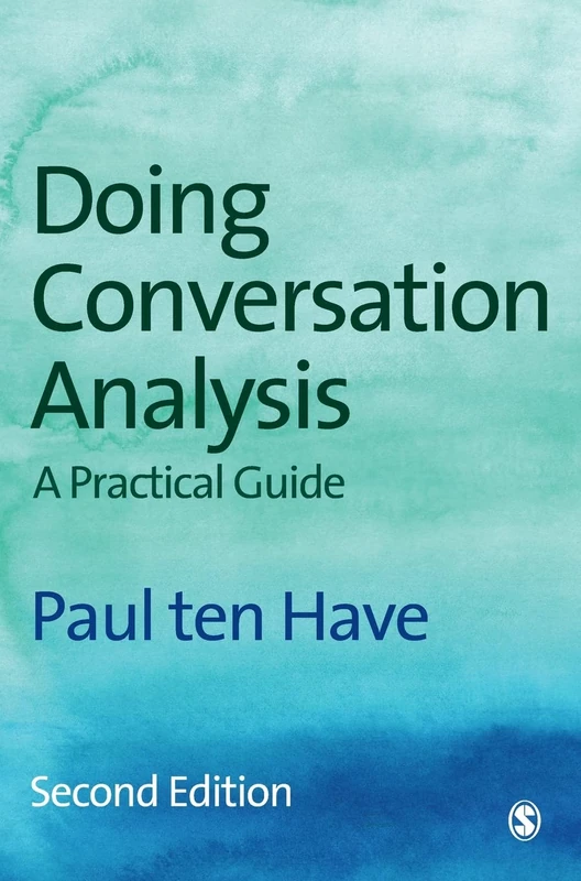 Sage Publications - Doing Conversation Analysis (2nd Edition)