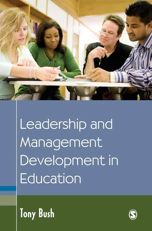 Leadership and Management Development in Education (Education Leadership for Social Justice)