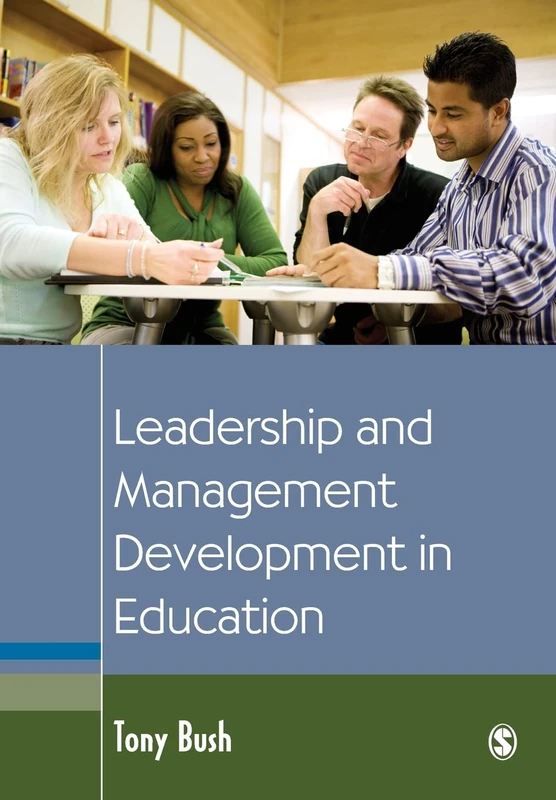 Leadership and Management Development in Education (Education Leadership for Social Justice)