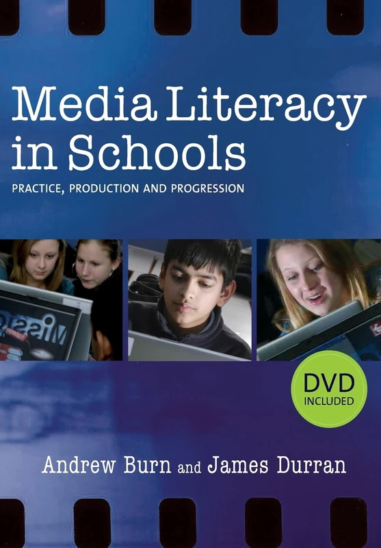 Media Literacy in Schools: Practice, Production and Progression