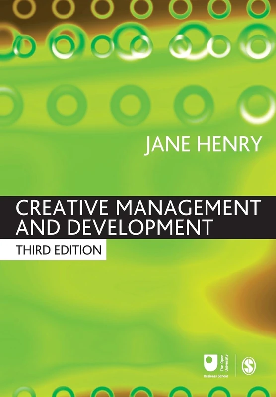 Creative Management and Development (Published in association with The Open University)