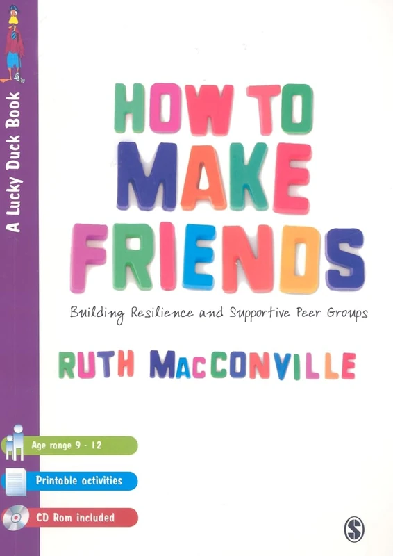 How to Make Friends: Building Resilience and Supportive Peer Groups: 0 (Lucky Duck Books)