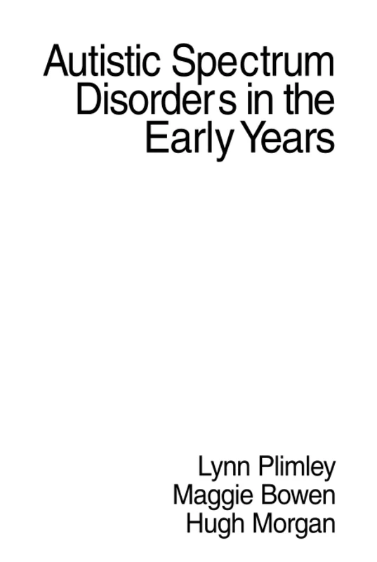 Autistic Spectrum Disorders in the Early Years (Autistic Spectrum Disorder Support Kit)