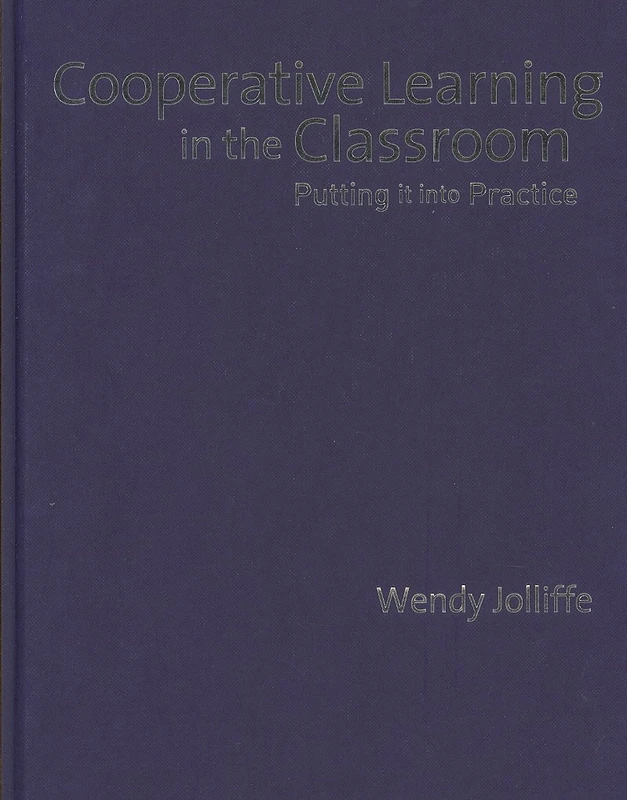 Cooperative Learning in the Classroom: Putting it into Practice