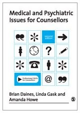 Medical and Psychiatric Issues for Counsellors (Professional Skills for Counsellors Series)