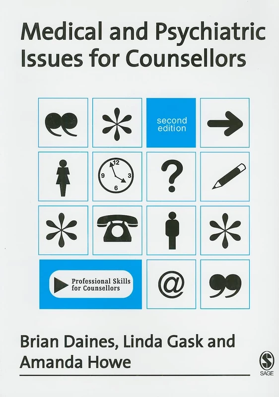 Medical and Psychiatric Issues for Counsellors, Second Edition (Professional Skills for Counsellors Series)