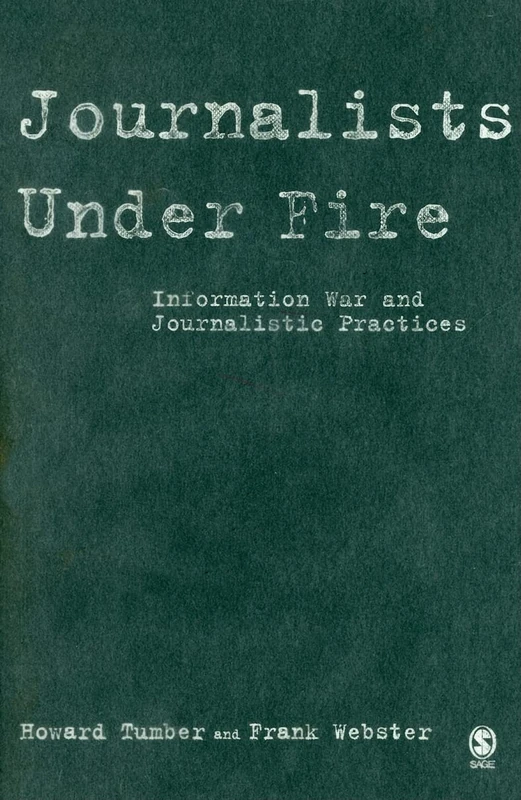 Journalists Under Fire: Information War - Sage Publications