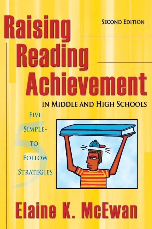 Raising Reading Achievement in Middle and High Schools: Five Simple-to-Follow Strategies