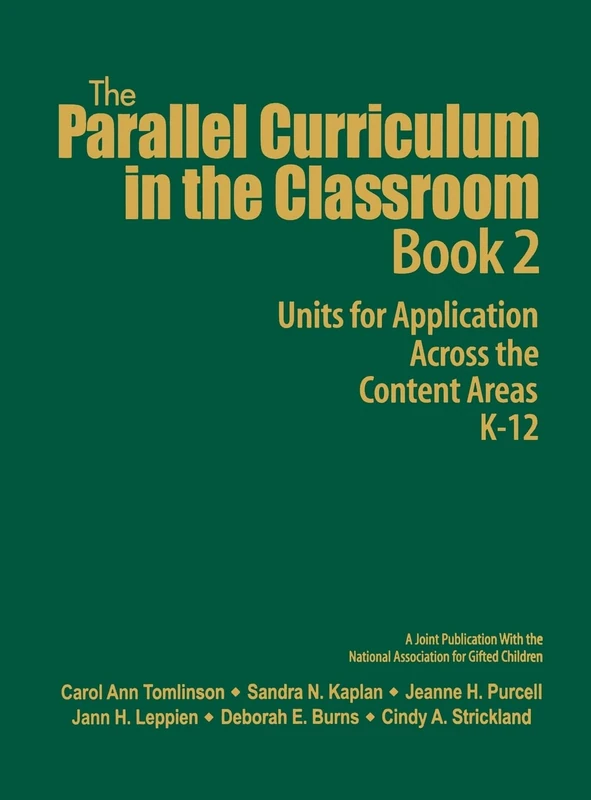 The Parallel Curriculum in the Classroom, Book 2: Units for Application Across the Content Areas, K-12 - Image 1