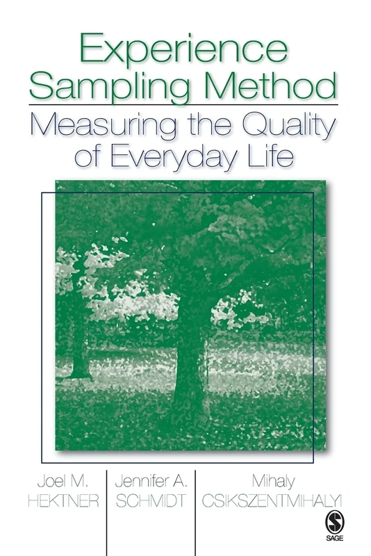 Experience Sampling Method: Measuring the Quality of Everyday Life