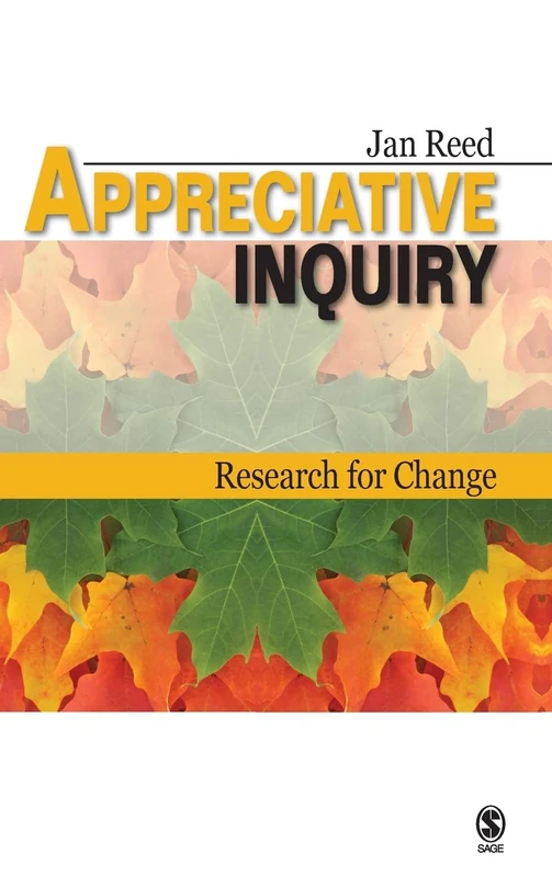 Appreciative Inquiry: Research for Change