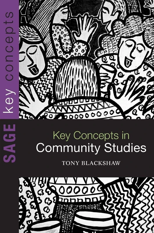 Key Concepts in Community Studies (SAGE Key Concepts series)