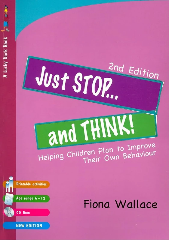 Just Stop and Think!: Helping Children Plan to Improve Their Own Behaviour (Lucky Duck Books)